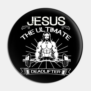 jesus the ultimate deadlifter Pin