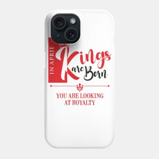 April Birthday King Phone Case