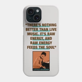 Little Richard Quote Phone Case