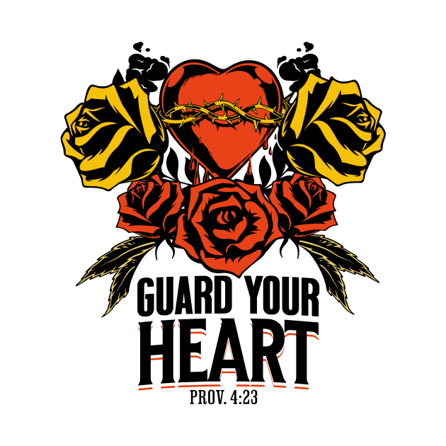 GUARD YOUR HEART by Seeds Of Wisdom