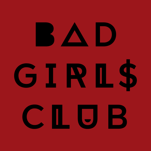 Bad Girls Club by So Young So Good