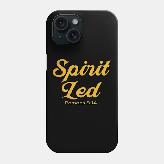 Christian Design - Spirit Led Phone Case by GraceFieldPrints