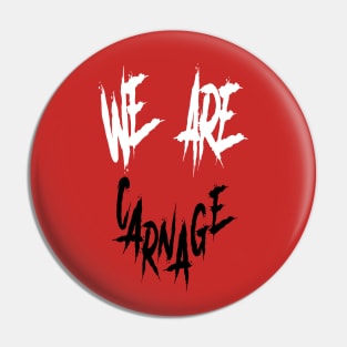 Carnage Pin