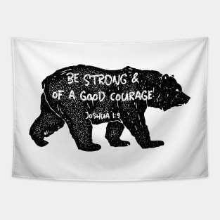 Be Strong and of a Good Courage Tapestry