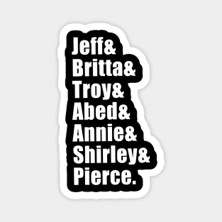 Jeff & Britta & Troy & Abed & Annie & Shirley & Pierce (Black) Magnet