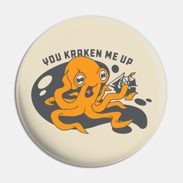 You Kraken Me Up Pin by ryanvatz