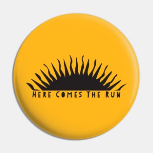 Here Comes The Run Pin