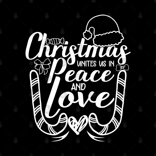 christmas unites us in peace and love christmas quotes design by greatnessprint