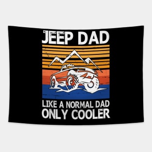 Jeep Dad Like A Normal Dad Only Cooler Vintage Retro Happy Father Parent Summer Day Jeep Daddy Papa Tapestry