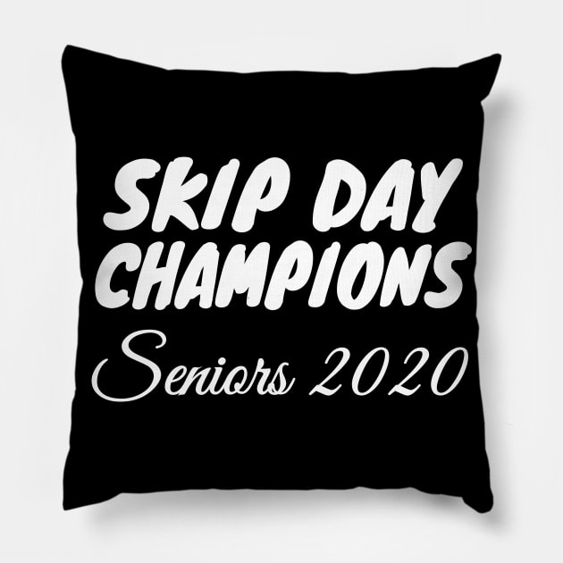 Skip Day Champions Senior 2020 Pillow by WorkMemes