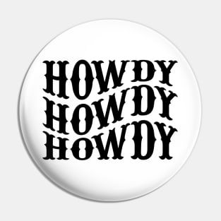 Howdy Cowboy Cowgirl Redeo Lover Pin