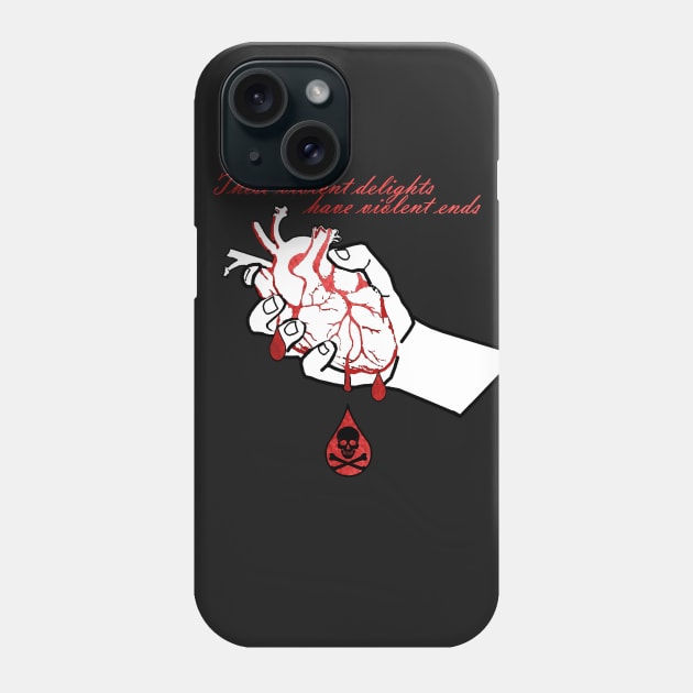 Violent Delights have Violent Ends Phone Case by Gringoface