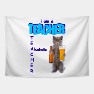 I Am A Teacher Alcoholic Funny Cat Holding Bear Tapestry