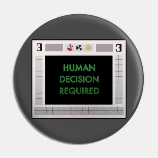 Space 1999: Human Decision Required Pin