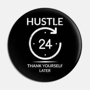 Hustle 24h Thank You Later Money Pin