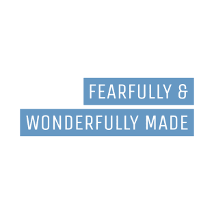 Fearfully & Wonderfully Made - Blue T-Shirt