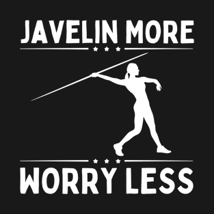 Javelin More Worry Less T-Shirt