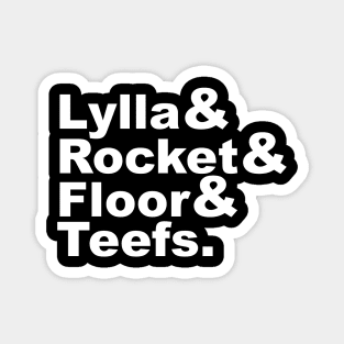 Lylla & Rocket & Floor & Teefs Magnet