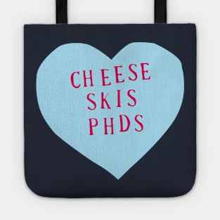 Cheese Skis PhDs Tote