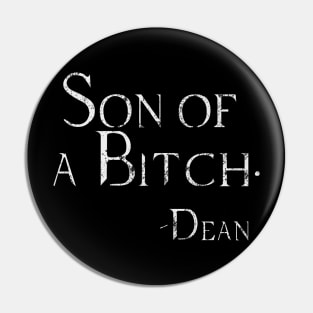 Distressed Son of a Bitch Dean T-shirt Pin