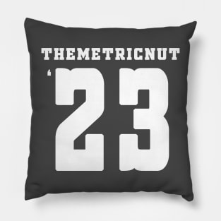 The Metric Nut '23 Pillow