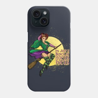 It's Just a Bunch of Hocus Pocus Phone Case