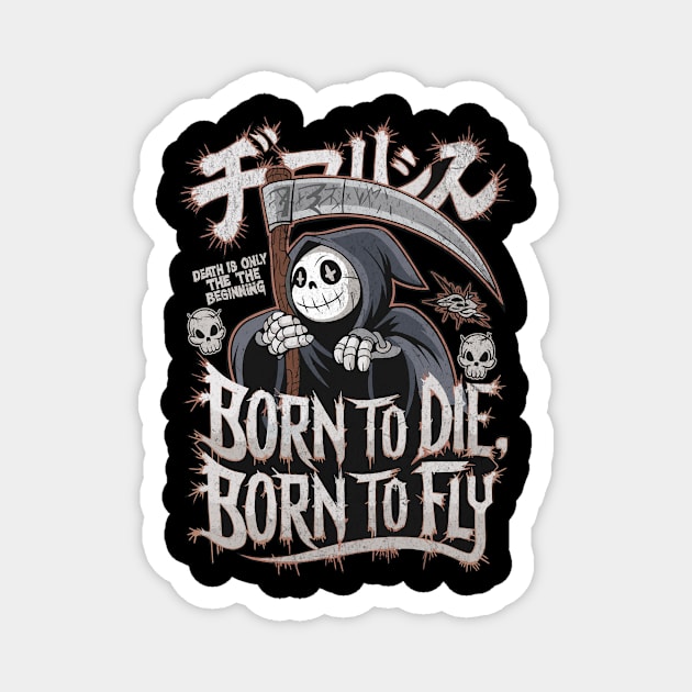 Born to Die, Born to Fly Grim Reaper Cartoon Design Magnet by Designed By Marty
