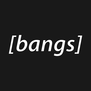 bangs subtitle T-Shirt