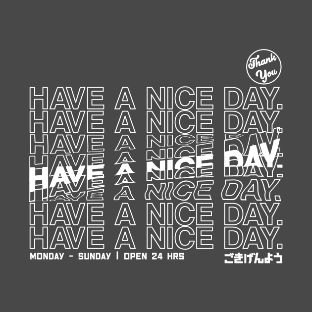 Have a nice day glitchy by PaletteDesigns