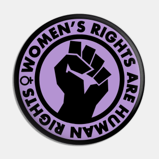 Women's Rights are Human Rights (lavender) Pin