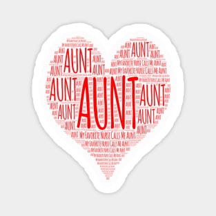 My Favorite Nurse Calls Me Aunt Magnet