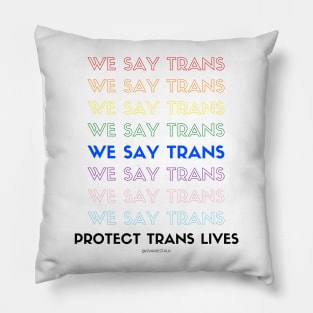 We say Trans! Pillow