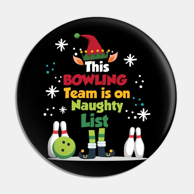 This Bowling Team is on Naughty List Pin by JohnRelo