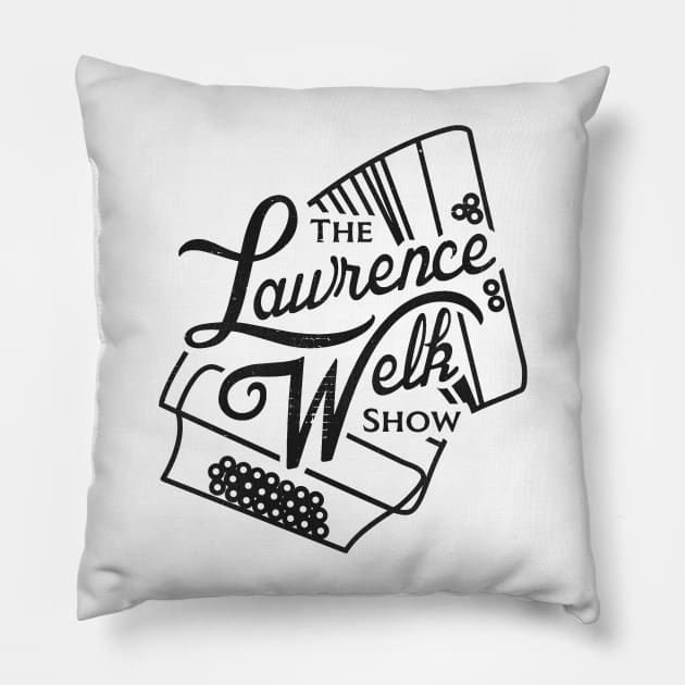 The Lawrence Welk Show Pillow by darklordpug