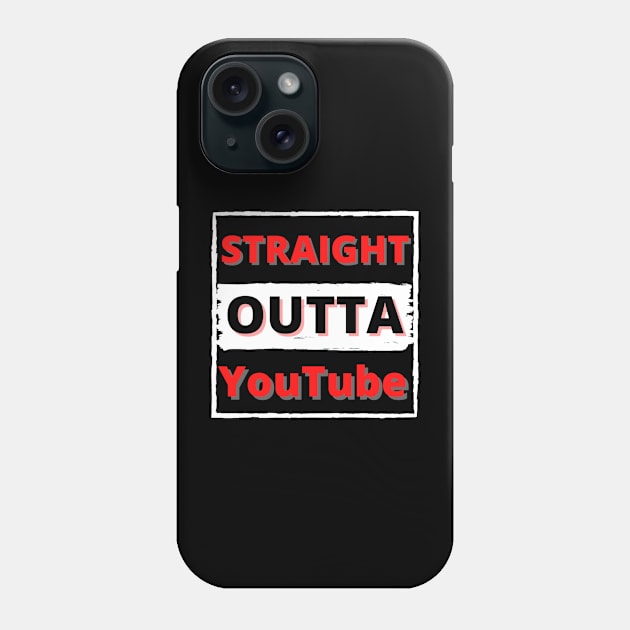 Straight out of YouTube Phone Case by Cozy infinity