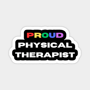 Proud physical therapist Magnet
