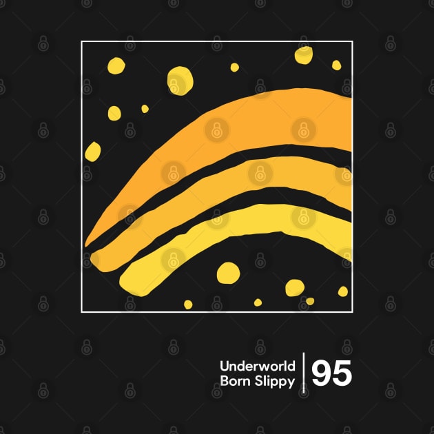 Born Slippy / Minimal Style Graphic Artwork Design by saudade