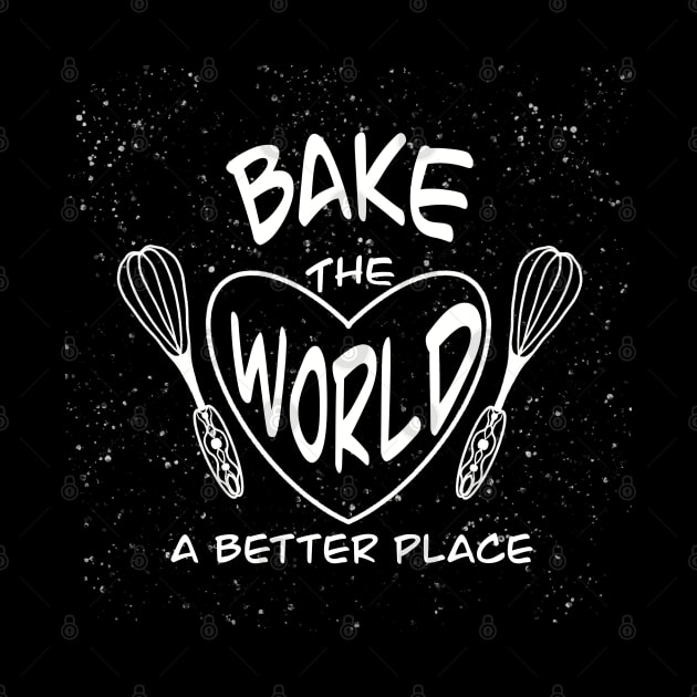 Bake the world a better place by Xatutik-Art