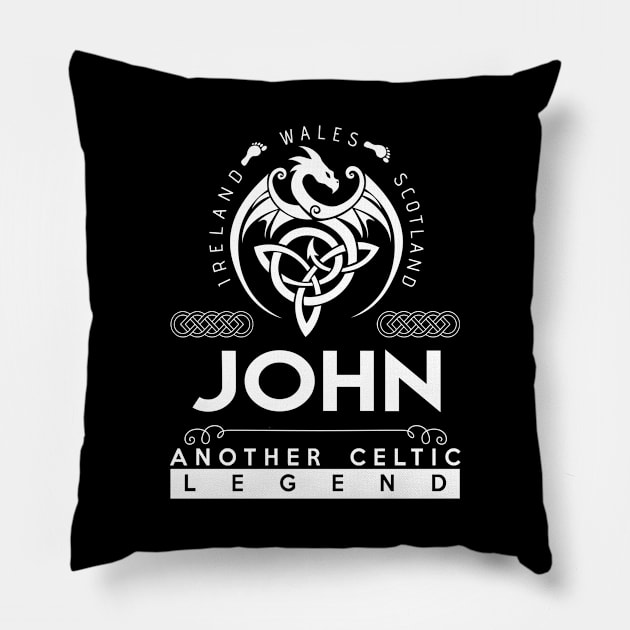 John Name T Shirt - Another Celtic Legend John Dragon Gift Item Pillow by harpermargy8920