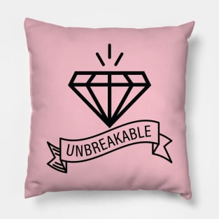 You Are Unbreakable Pillow