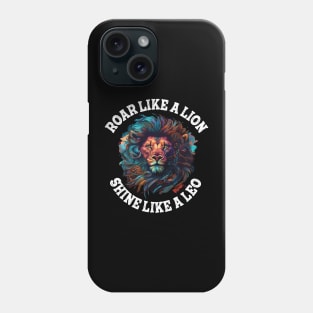 roar like lion - Leo zodiac sign Phone Case