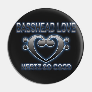 BASSHEAD LOVE HERTZ SO GOOD Pin