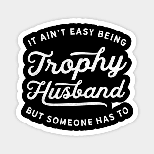 Funny Trophy Husband Wedding Anniversary Novelty Humor Gift Magnet