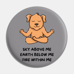 Sky Above me Earth below me fire within me Pin