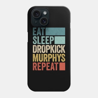 Funny Eat Sleep Dropkick Name Repeat Retro Vintage Phone Case