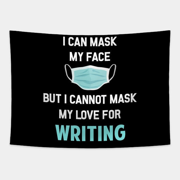 I Can Mask My Face Writing Write Writer Tapestry by Happy Life