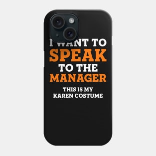 This is My Karen Costume Phone Case