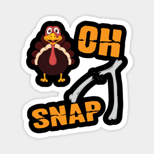 Oh Snap Wishbone Funny Thanksgiving T Shirt Family Feast Tee Magnet