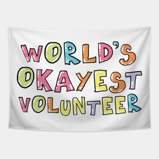 World's Okayest Volunteer Gift Idea Tapestry