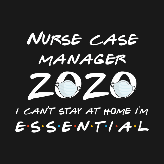 Nurse Case Manager 2020 Quarantine Gift by llama_chill_art